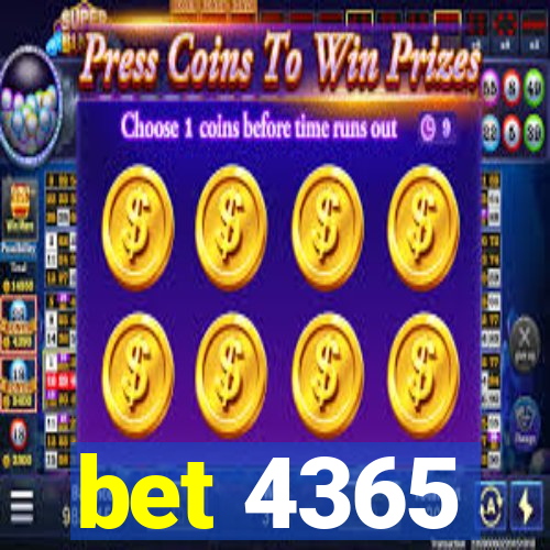 bet 4365